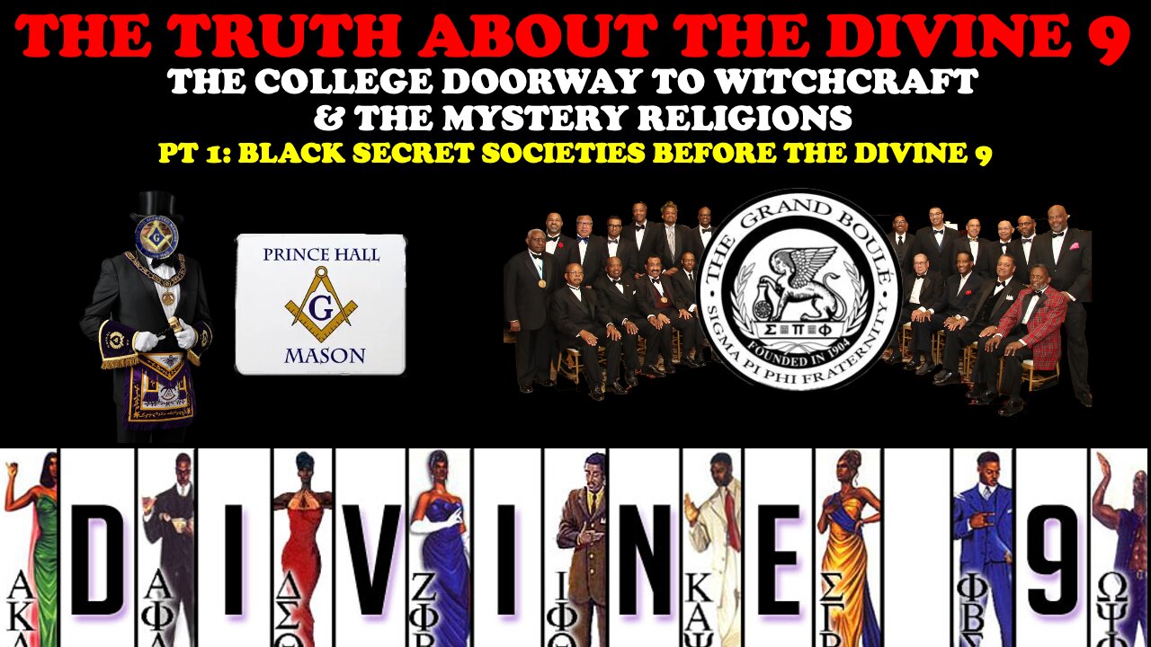 THE TRUTH ABOUT THE DIVINE 9 (PT. 1) BLACK SECRET SOCIETIES BEFORE THE DIVINE 9