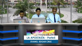 LA APOSTASÍA: Parte 5 - EDGAR CRUZ MINISTRIES