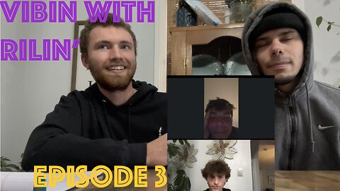 Vibin with Ryland ep. 003 Reece, Collen, and Conner