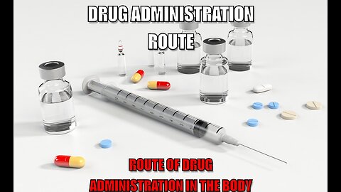 Route of Drug Admistration| Drug Admistration By Different Route |2023