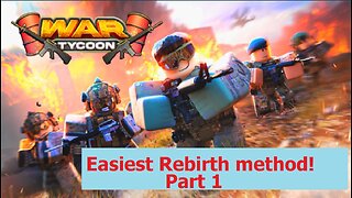 War Tycoon Easiest way to rebirth episode 1