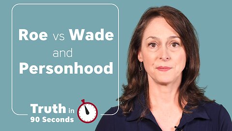 Roe vs Wade and Personhood