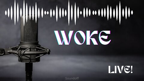 The WOKE Conspiracy Podcast: Is woke the new Sleep? Indoctrination explained. #quantum #spirituality