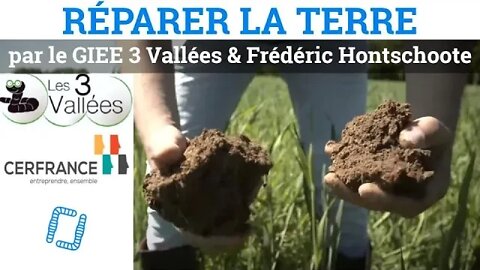 Réparer la Terre, par le GIEE 3 Vallées & Frédéric Hontschoote