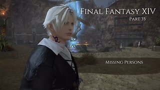 Final Fantasy XIV Part 35 - Missing Persons
