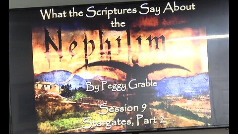 Peggy Grable 05/31/23 Nephilim Part 9