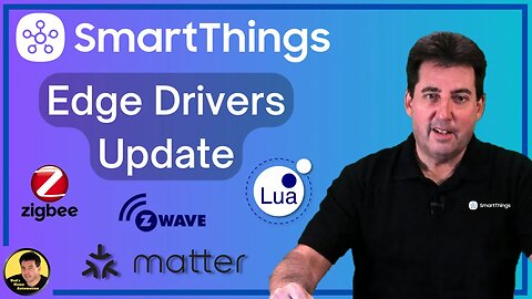 Update! SmartThings Edge Driver Program