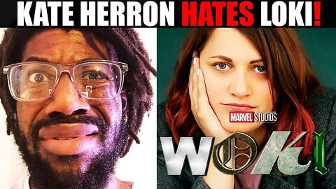 Kate Herron "HOT, FAT and Available to TANK Your Major FRANCHISES!" WOKE SJW HATES LOKI FANS!