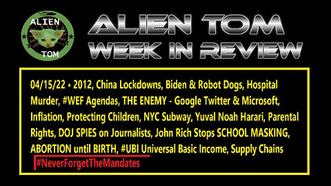 041522 • China/Biden & Robot Dogs, Hospital Murder, #WEF Agendas, THE ENEMY Google Twitter, #UBI