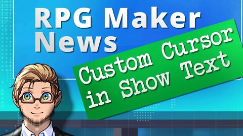 Add Custom Cursor to Text Box, Keyboard Configuration in Options | RPG Maker News #90