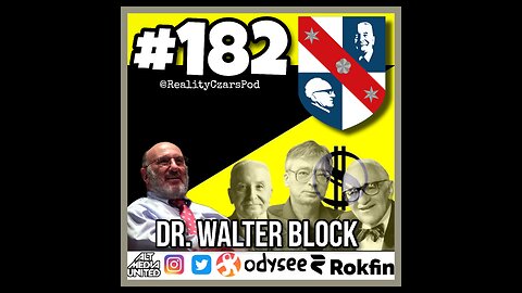 #182 Dr. Walter Block!