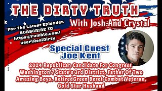 The Dirty Truth #14 with Joe Kent
