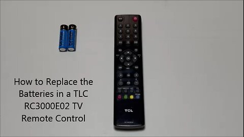How to Replace the Batteries in a TLC RC3000E02 TV Remote Control