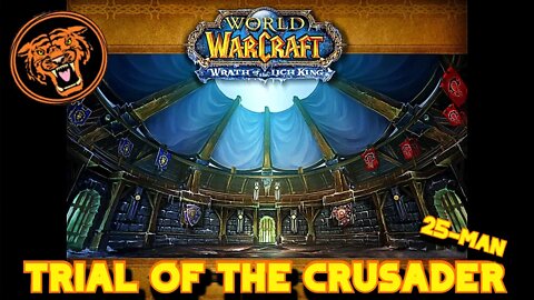 WoW Gold Run: Trial of The Crusader 25 man normal raid