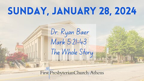First Presbyterian Church; Athens, GA; January 28th, 2023