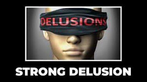 The Strong Delusion & The Great Reset (2 Thessalonians 2, 11)