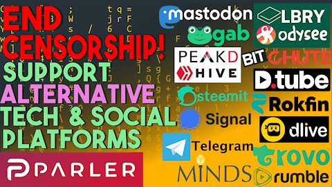 Fight Censorship! Use Alt Tech Platforms:Bitchute LBRY Trovo Minds Gab Mastodon Hive Signal Telegram