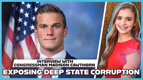 Hannah Faulkner and Fmr Congressman Madison Cawthorn | Exposing the Deep State Corruption