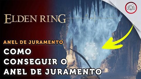 Elden Ring, Como conseguir o anel de Juramento | super dica PT-BR