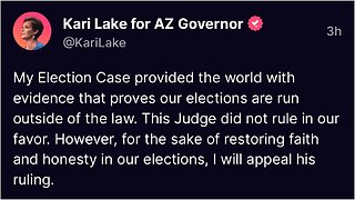 Kari Lake Arizona Lawsuit Conclusion / Free & Fair Elections Are Over