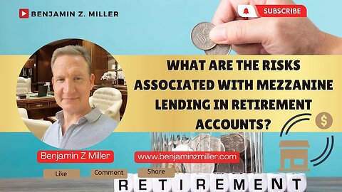 What Are the Risks Associated with Mezzanine Lending in Retirement Accounts?