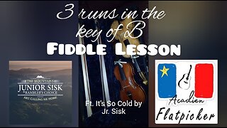 Fiddle Lesson - 3 Runs in the Key of B