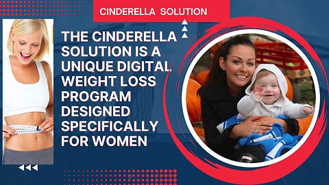 Cinderella Solution: The Ultimate Digital Weight Loss Program!