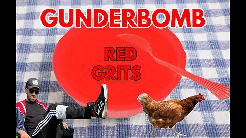 Gunderbomb (Red Grits)