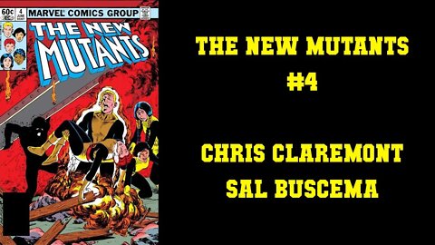 The New Mutants #4 - Chris Claremont Sal Buscema Bob McLeod