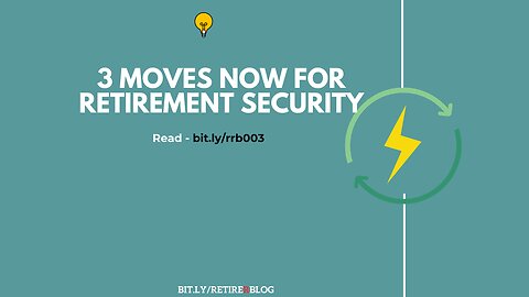 RRR003 - Are you a late retirement saver? Consider These 3 Moves Right Now