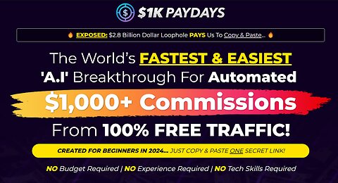 1K PAYDAYS Review | 'A.I' Breakthrough For Automated $1,000+ Commissions