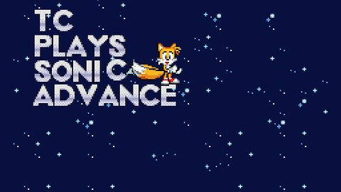 Sonic Advance Tails Story “Tails to the Rescue”