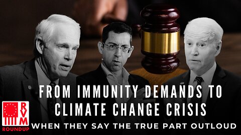 Political Controversies Unveiled | From Immunity Demands to Climate Change Crisis | RVM Roundup With Chad Caton
