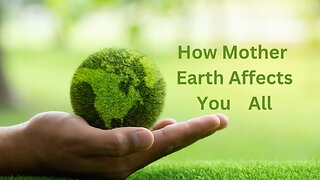How Mother Earth Affects You All…Every Day ∞The 9D Arcturian Council, Channeled by Daniel Scranton