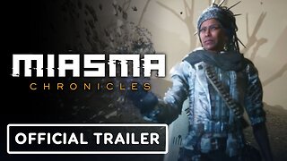 Miasma Chronicles - Official Release Date Trailer