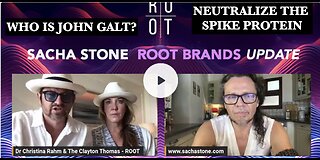 Sacha Stone W/ HUGE INTEL. THE SECRET TO NEUTRALIZE THE SPIKE PROTEIN. THX John Galt