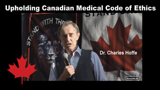 Dr. Charles Hoffe - Upholding the Canadian Medical Code of Ethics