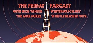 4-28-23 Friday FARcast With Russ Winter -- Fake Nukes & Whistle Blower Rights