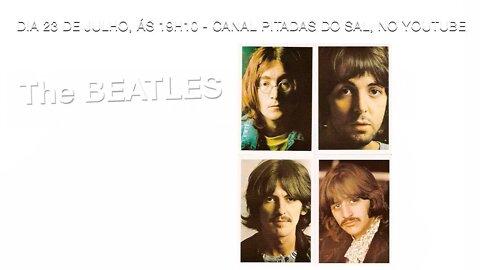 Discografia Comentada The Beatles - The Beatles (White Album - 1968) Lado B (disco 2)