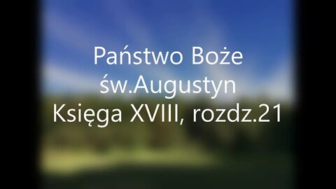 Państwo Boże - św.Augustyn Księga XVIII, rozdz.21