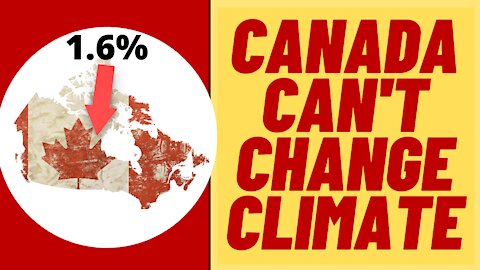 Canada Can't Change The Global Climate