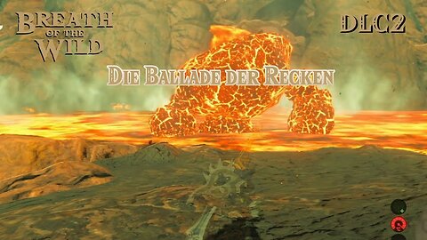 Breath of The Wild -DLC2- #8 - Daruks Lied [DE][SWITCH]