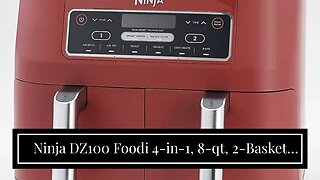 Ninja DZ100 Foodi 4-in-1, 8-qt, 2-Basket Air Fryer with DualZone Technology, Renewed, DZ201, Ni...