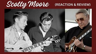 Interview With Elvis Presley Guitarist Scotty Moore. Reaction & Review