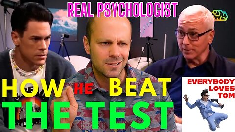 NOT NARCISSISTIC? How did Tom Sandoval PASS Dr. Drew's Test? PSYCHOLOGIST REACTS