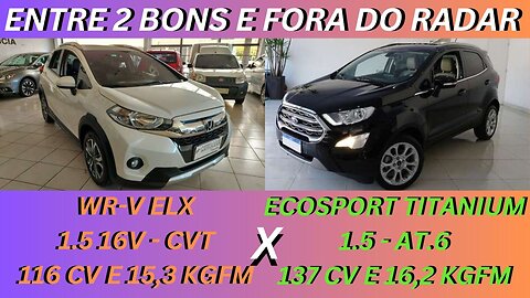 ENTRE 2 CARROS - HONDA WR-V X FORD ECOSPORT - SEMI-NOVOS, AUTOMÁTICOS, COMPLETOS E CONFIÁVEIS