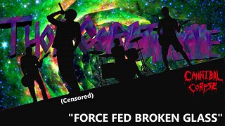 WRATHAOKE - Cannibal Corpse - Force Fed Broken Glass (censored) (Karaoke)