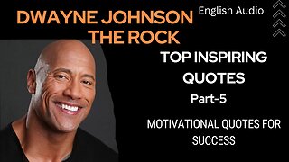 Dwayne Johnson’s (The Rock)Top Inspiring quotes with English Audio Part-5