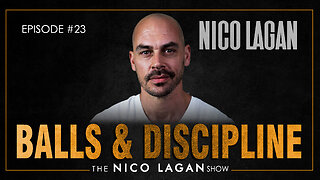 Balls and Discipline | The Nico Lagan Show