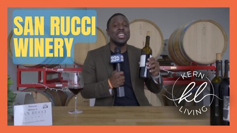 Kern Living: San Rucci Winery